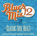 Various Artists: Blues Mix 12, Classic Soul { CD }