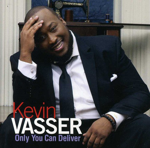 Kevin Vasser: Only You Can Deliver { CD }