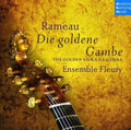 Ensemble Fleury: Rameau-Die Goldene Gambe-The Golden { CD }