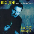 Big Joe Maher: I'm Still Swingin - COMPACT DISCS