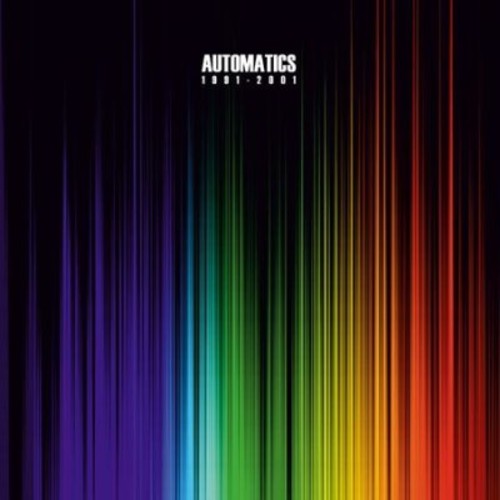 The Automatics: 1991 - 2001 [ Vinyl ]