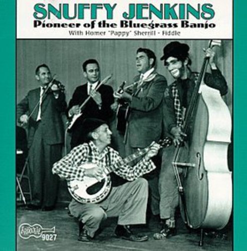 Snuffy Jenkins: Pioneer of the Bluegrass Banjo - COMPACT DISCS