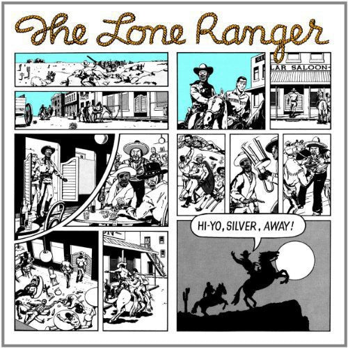 Lone Ranger: Hi, Yo Silver, Away! - VINYL