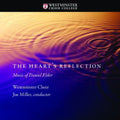Westminster Choir: Heart's Reflection: Music of Daniel Elder - COMPACT DISCS