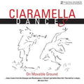 Ciaramella: Ciaramella Dances: On Movable Ground - COMPACT DISCS