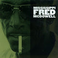 Mississippi Fred McDowell: Mississippi Fred McDowell - COMPACT DISCS