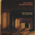 Mal Waldron & Christian Burchard: Into the Light - CD