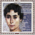 O. Respighi: Lucrezia { CD }