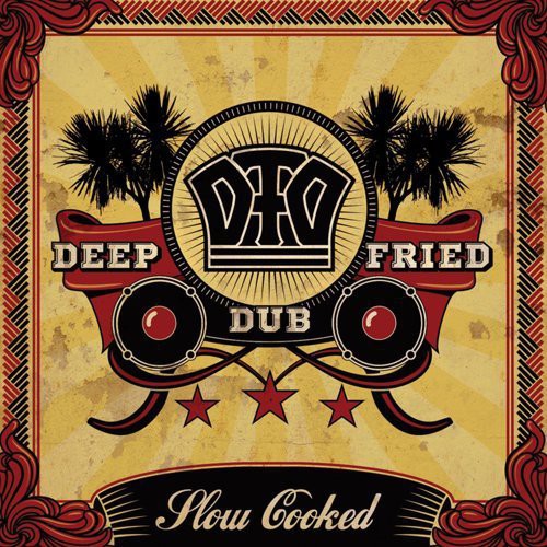 Deep Fried Dub: Slow Cooked - COMPACT DISCS