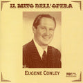 Eugene Conley: I Puritani / Lucia Di Lammermoor { CD }
