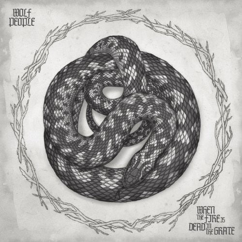 Wolf People: When the Fire Is Dead in the Grate [ Vinyl ]
