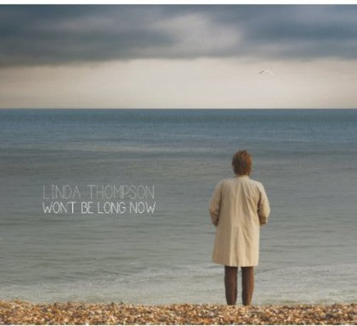 Linda Thompson: Won't Be Long Now [ Vinyl ]