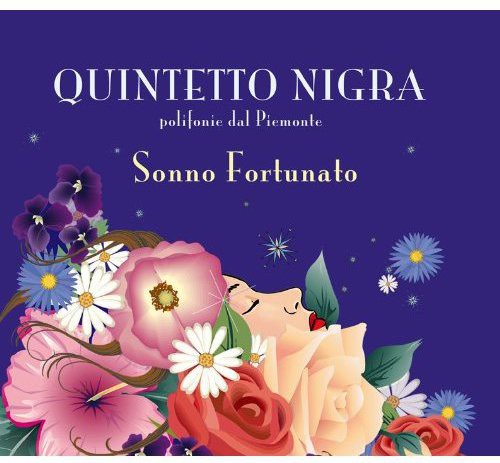 Quintetto Nigra: Sonno Fortunato { CD }