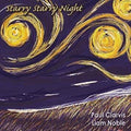 Paul-Liam Clarvis Noble: Starry Starry Night - VINYL