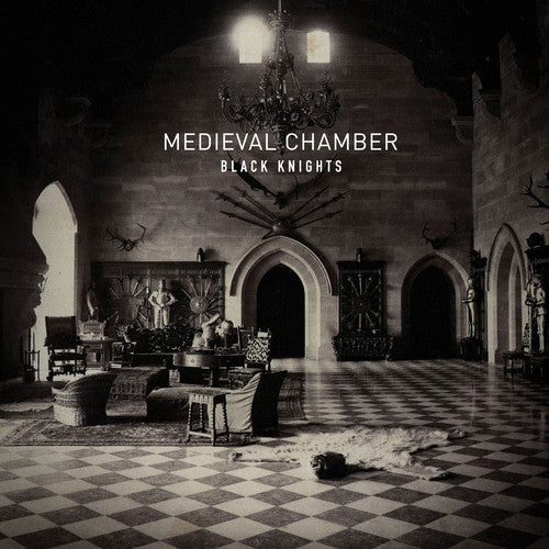 The Black Knights: The Medieval Chamber { CD }