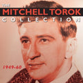 Mitchell Torok: Collection: 1949-60 - COMPACT DISCS