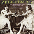 Various Artists: My Rough & Rowdy Ways 2 / Various - COMPACT DISCS