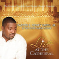 Pastor E. Dewey Smith Jr.: Live at the Cathedral { CD }