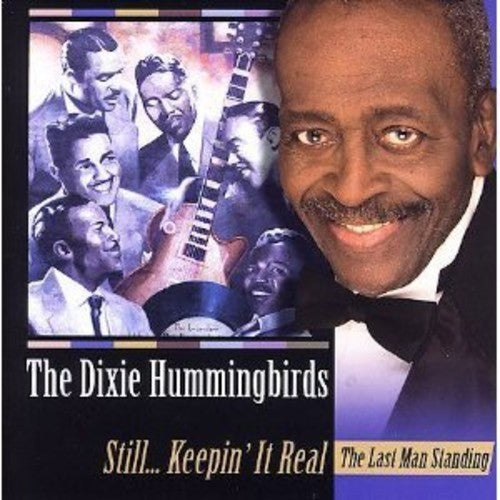 The Dixie Hummingbirds: Still Keeping It Real { CD }
