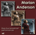 Marian Anderson: Rare Live Broadcast Performances { CD }