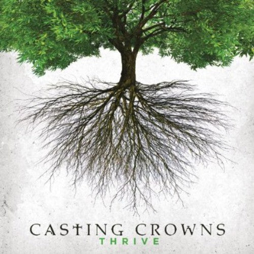 Casting Crowns: Thrive { CD }