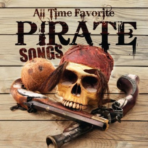 Carl Peterson: All Time Favorite Pirate Songs { CD }