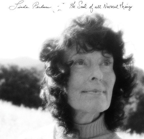 Linda Perhacs: Soul of All Natural Things [ Vinyl ]