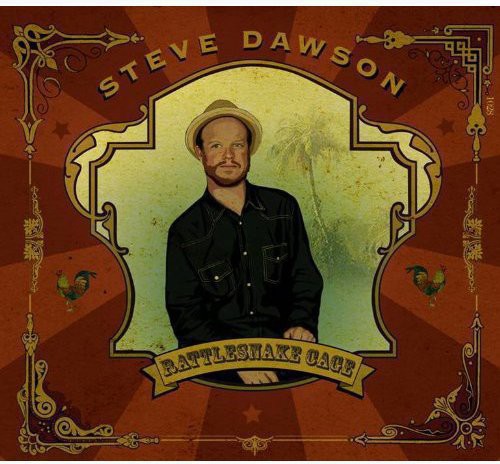 Steve Dawson: Rattlesnake Cage { CD }