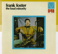 Frank Foster: Loud Minority - CD