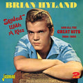 Brian Hyland: Sealed with a Kiss and All the Great Hits 1960-196 - CD