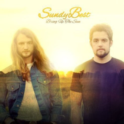 Sundy Best: Bring Up the Sun - COMPACT DISCS