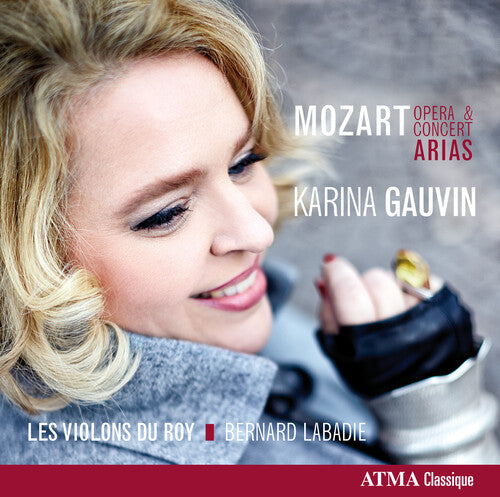 Karina Gauvin: Concert & Opera Arias { CD }