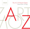 Classical Opera Company: A-Z of Mozart Opera { CD }