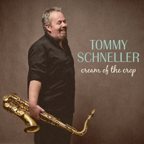 Tommy Schneller: Cream of the Crop [ Vinyl ]