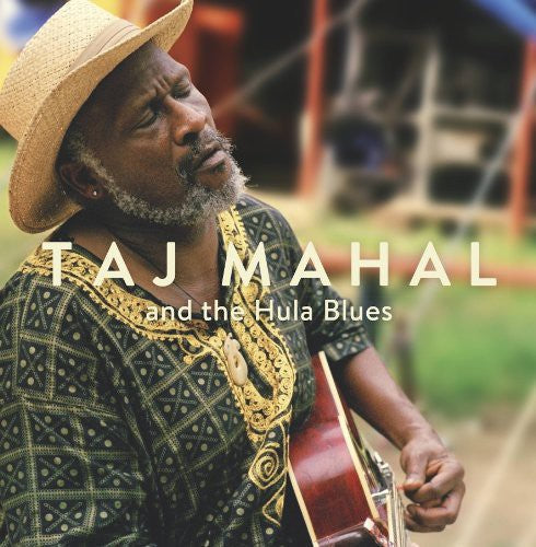 Taj Mahal: Taj Mahal & the Hula Blues [ Vinyl ]