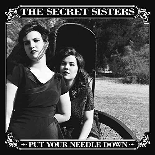 The Secret Sisters: Put Your Needle Down - COMPACT DISCS