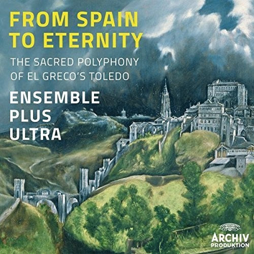 Ensemble Plus Ultra: From Spain to Eternity { CD }
