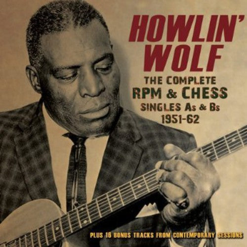 Howlin' Wolf: Wolf, Howlin : Complete RPM &Chess Singles As & BS 1951-62 { CD }