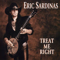 Eric Sardinas: Treat Me Right - COMPACT DISCS