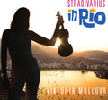Viktoria Mullova: Stradivarius in Rio { CD }