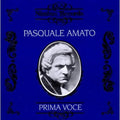 Pasquale Amato: Recordings: 1911-1914 { CD }
