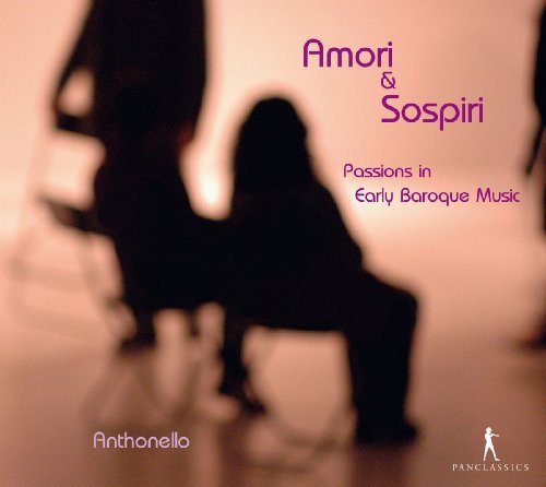 Sances / Anthonello: Amor & Sospiri-Leidenschaften { CD }