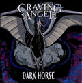 Craving Angel: Dark Horse - CD