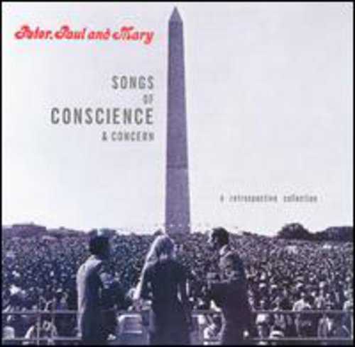 Peter, Paul and Mary: Songs of Conscience & Concern { CD }