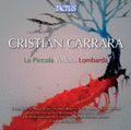 Carrara: La Piccola Vedetta Lombarda { CD }