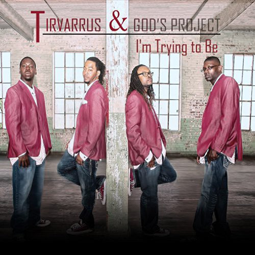 Tirvarrus & God's Project: I'm Trying to Be { CD }