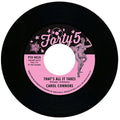 Carol Connors: That's All It Takes/I Wanna Know - 7-INCH SINGLE