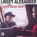 Linsey Alexander: Come Back Baby - COMPACT DISCS