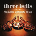 Mike Auldridge: Three Bells - COMPACT DISCS
