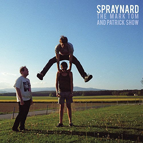 Spraynard: Mark Tom & Patrick Show [ Vinyl ]